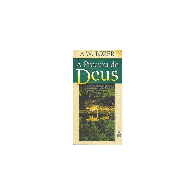 À Procura de Deus | AW Tozer
