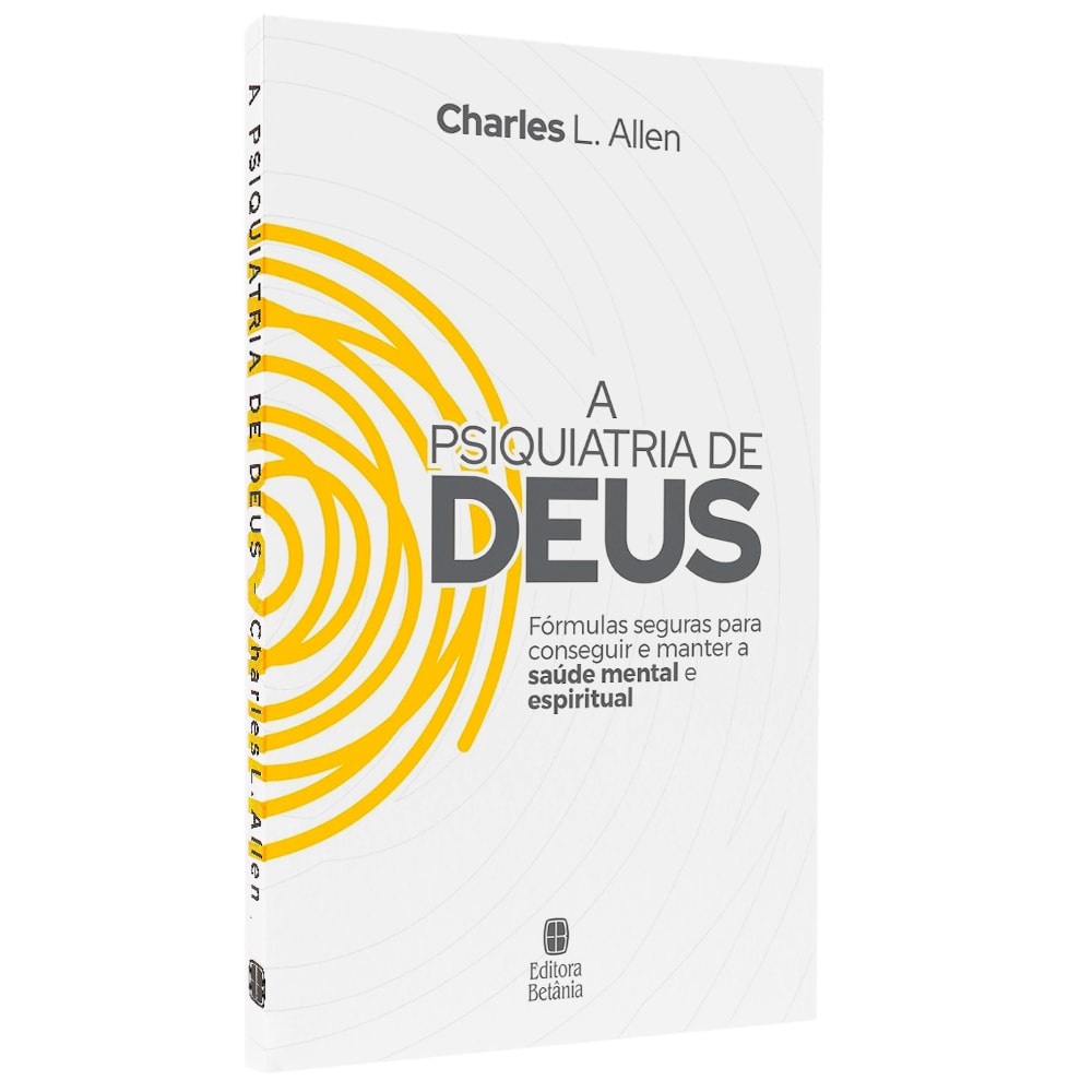 A Psiquiatria de Deus | Charles L Allen