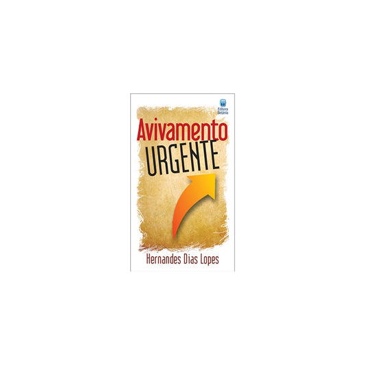 Avivamento Urgente | Hernandes Dias Lopes