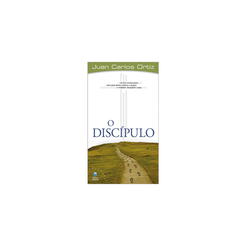 O Discípulo | Juan Carlos Ortiz