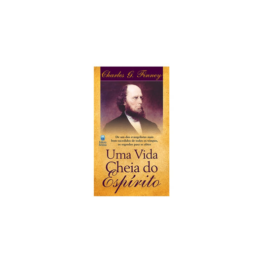 Uma vida cheia do Espírito | Charles G Finney