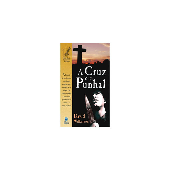 A Cruz e o Punhal | David Wilkerson