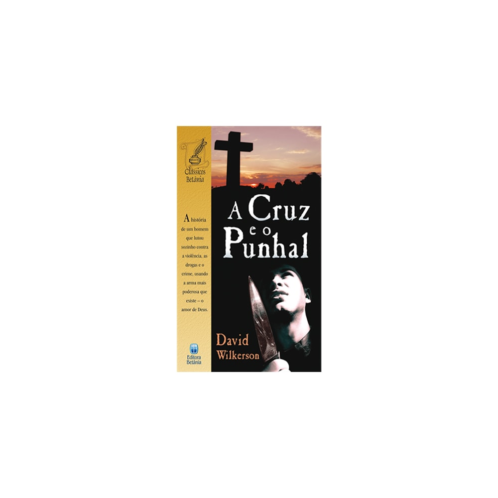 A Cruz e o Punhal | David Wilkerson