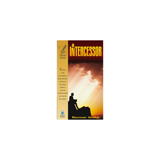 O Intercessor | Norman Grubb