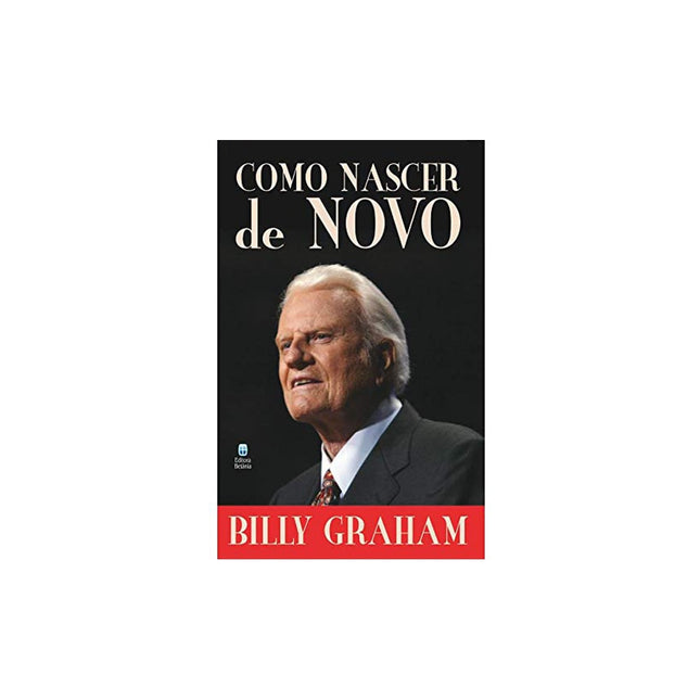 Como Nascer de Novo | Billy Graham