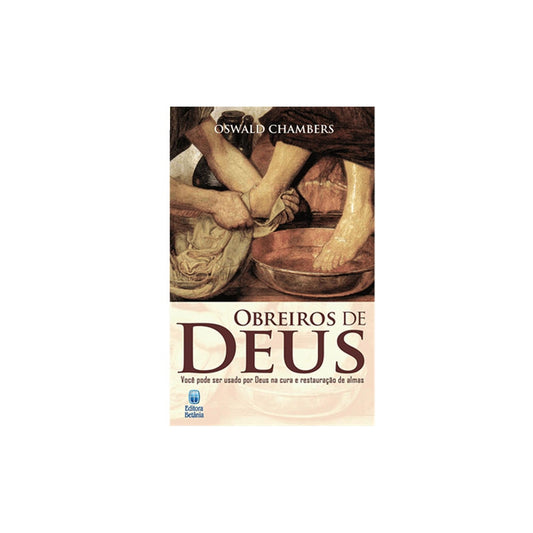 Obreiros de Deus | Oswald Chambers