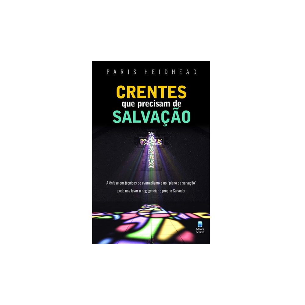 Crentes que Precisam de Salvação | Paris Heidhead