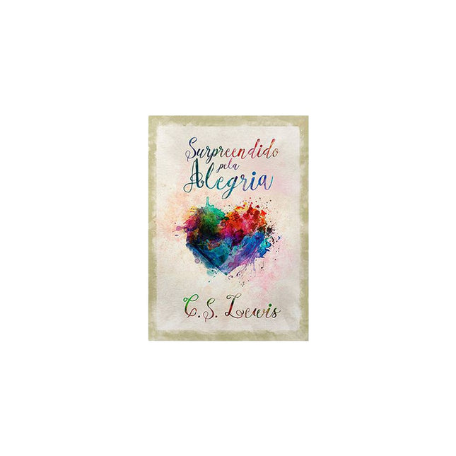 Surpreendido Pela Alegria | C S Lewis