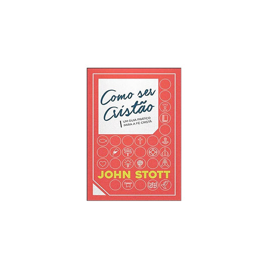 Como Ser Cristão | John Stott