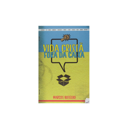 Vida Cristã Fora Da Caixa | Marcos Botelho
