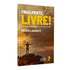Finalmente Livre! | Heath Lambert