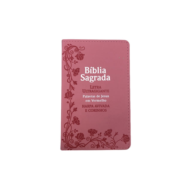 Bíblia Sagrada Com Harpa Avivada e Corinhos | Letra Ultragigante | ARC | PU Rosa Luxo