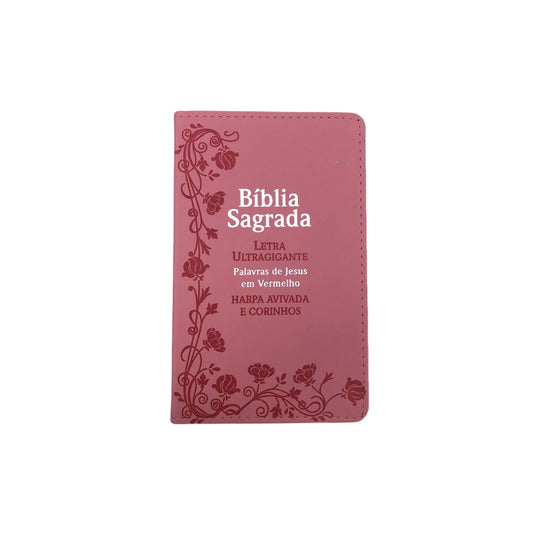 Bíblia Sagrada Com Harpa Avivada e Corinhos | Letra Ultragigante | ARC | PU Rosa Luxo