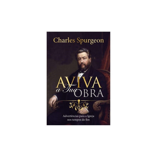 Aviva a Tua Obra | C H Spurgeon