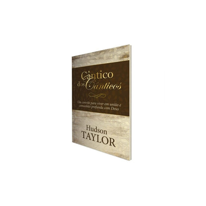 Cântico dos Cânticos | Hudson Taylor