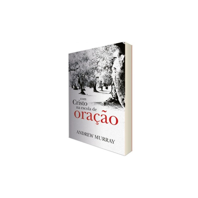 Com Cristo na Escola de Oração | Andrew Murray
