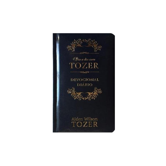 Dia a dia com Tozer | A W Tozer | Devocional Luxo