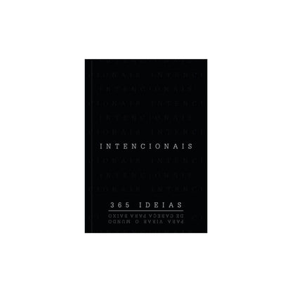 Intencionais | 365 ideias Para Virar o Mundo de Cabeça para Baixo