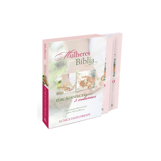 Mulheres na Bíblia | Eunice Faith Priddy | Box 3 Volumes