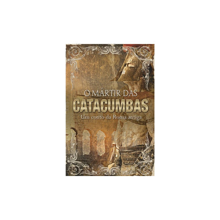 O Mártir Das Catacumbas | Box Para Presente