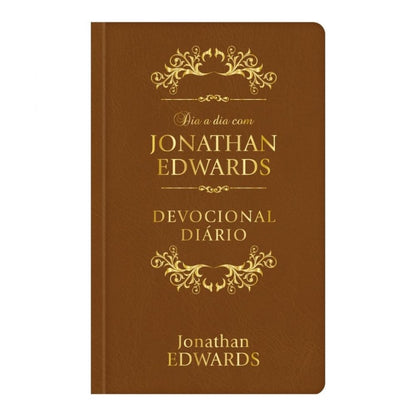 Dia A Dia Com Jonathan Edwards | Devocional Diário | Versão Luxo