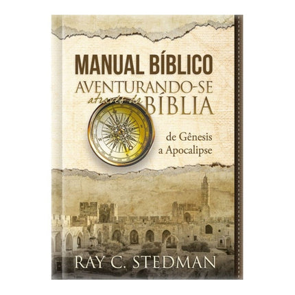 Manual Bíblico Aventurando-se Através da Bíblia | Ray C Stedman