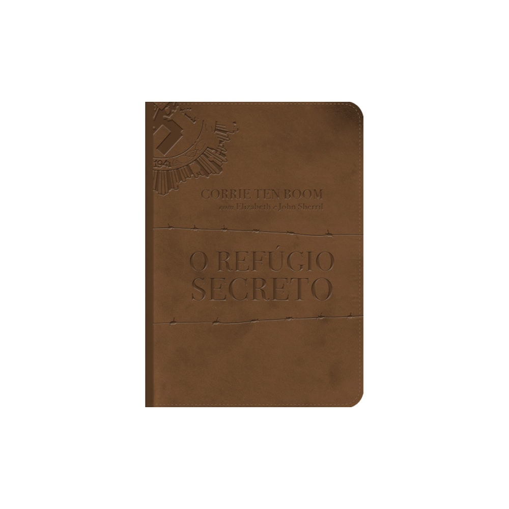 O Refúgio Secreto | Coerrie Ten Boom | Versão Luxo