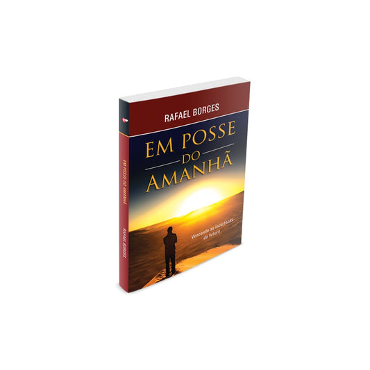 Em Posse do Amanhã | Rafael Borges