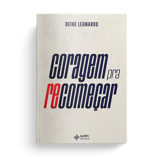 Coragem pra Recomeçar | Deive Leonardo