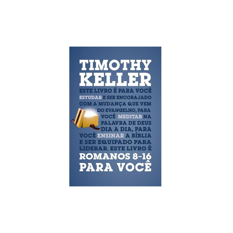 Romanos 8-16 para você | Timothy Keller