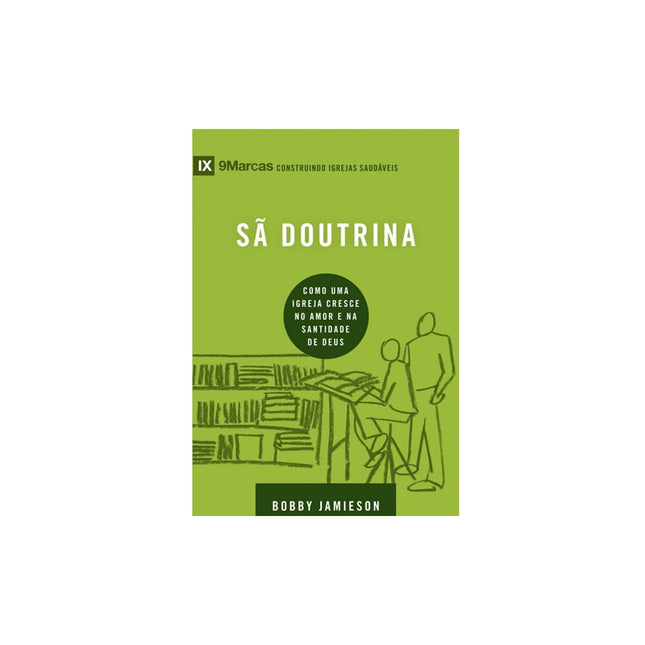 Sã Doutrina | Série 9 Marcas | Bobby Jamieson