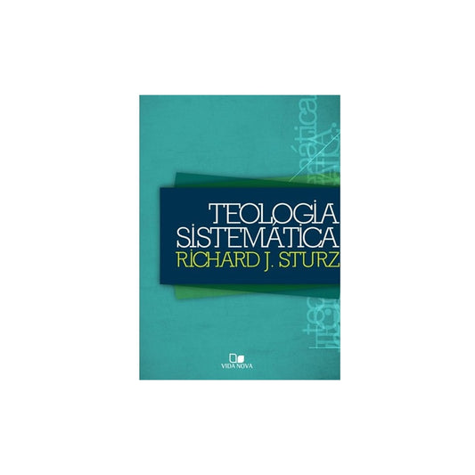Teologia sistemática | Richard Julius Sturz