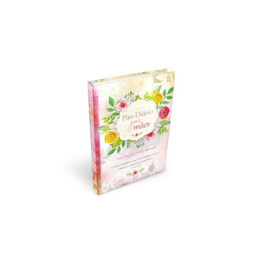 Pão Diário Para Mães | Diversos Autores