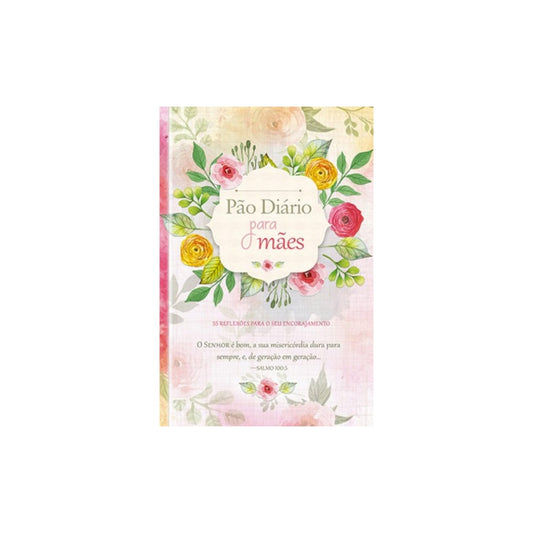 Pão Diário Para Mães | Diversos Autores