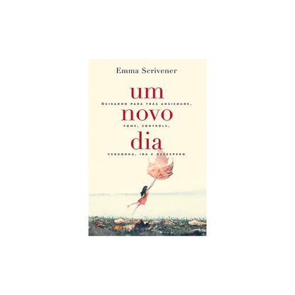 Devocional Um Novo Dia | Emma Scrivener
