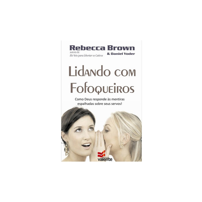 Lidando com fofoqueiros | Rebecca Brown