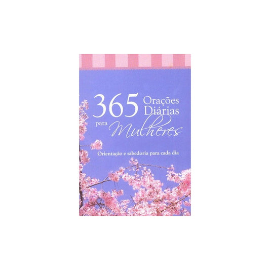 365 Orações Diárias Para Mulheres