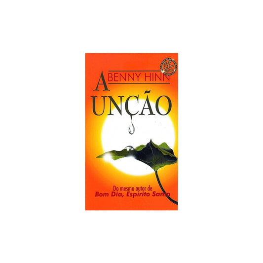 A Unção | Grande | Benny Hinn
