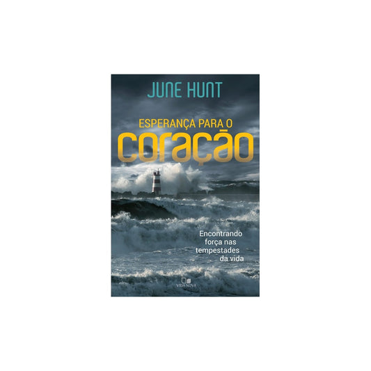 Esperança para o coração | June Hunt