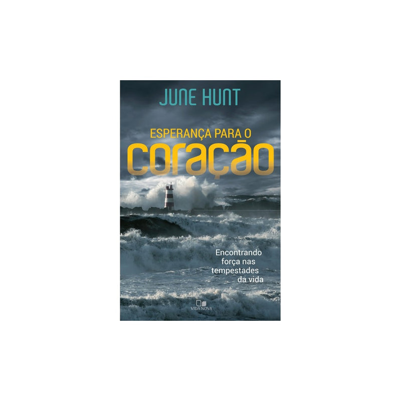 Esperança para o coração | June Hunt