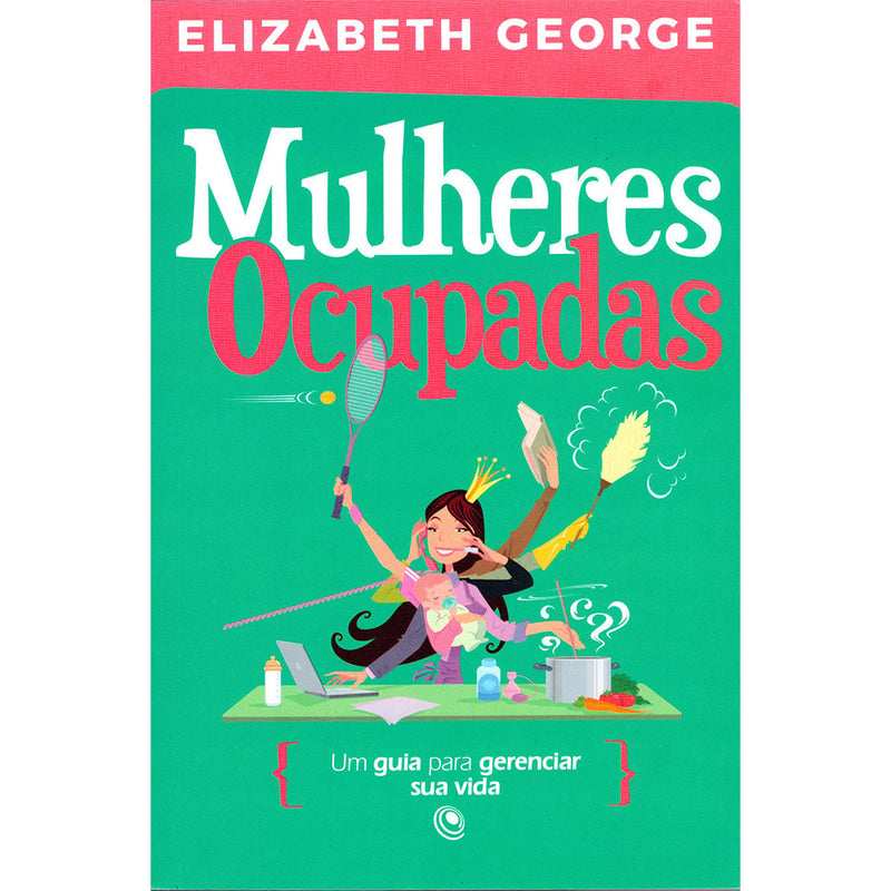 Mulheres Ocupadas | Elizabeth George