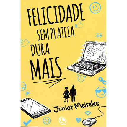 Felicidade sem Plateia Dura Mais | Júnior Meireles