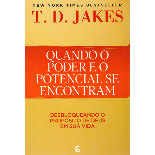 Quando o Poder e o Potencial se Encontram | T D Jakes