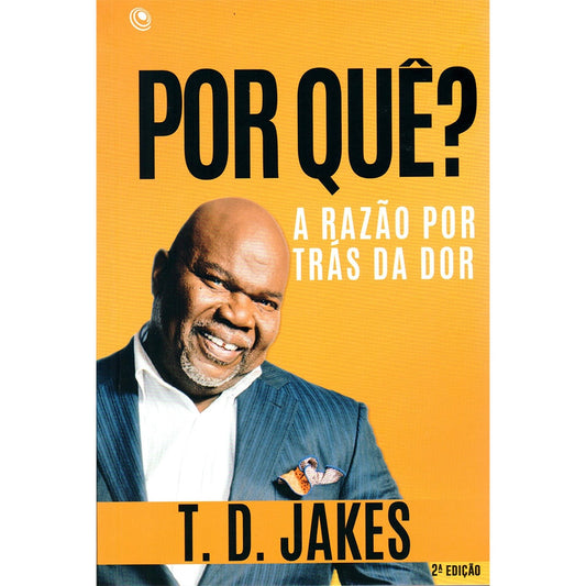 Por quê? | T. D. Jakes