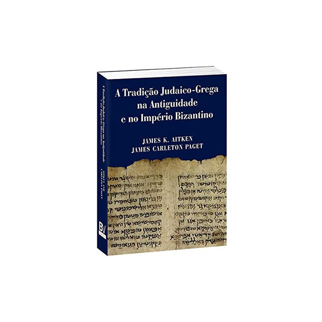 A Tradição Judaico-grega Na Antiguidade E No Império Bizantino