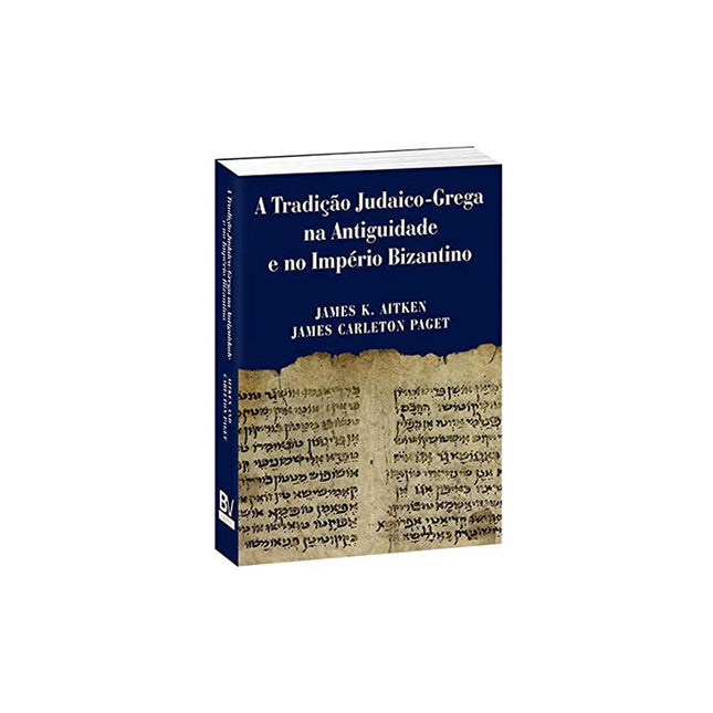A Tradição Judaico-grega Na Antiguidade E No Império Bizantino