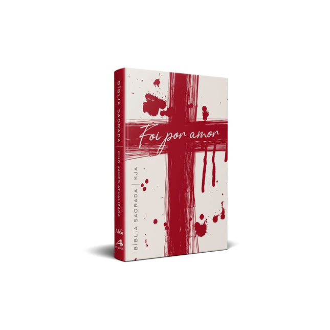 Bíblia King James Atualizada Foi por Amor | KJA | Capa Dura