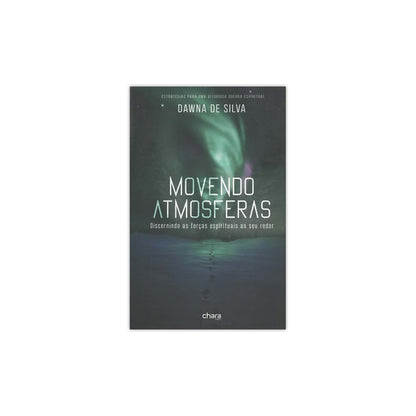Movendo Atmosferas | Dawna De Silva