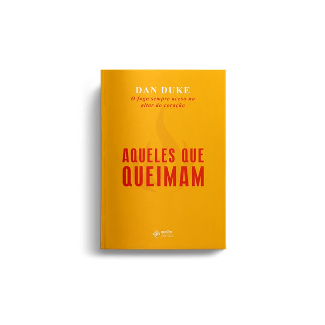 Aqueles que Queimam | Dan Duke