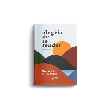 Alegria de se render | Rolland e Heidi Baker